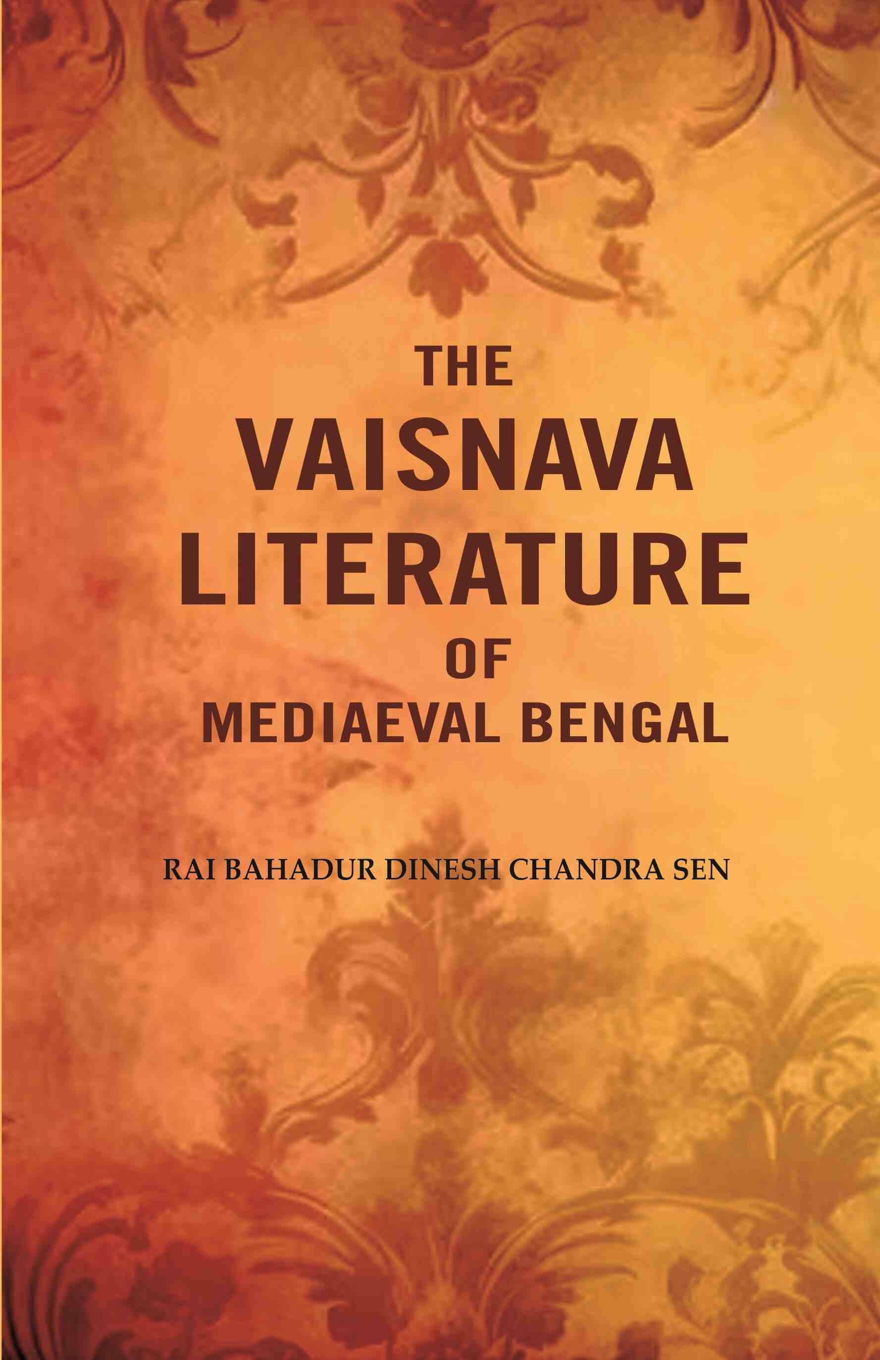     			The Vaisnava Literature of Mediaeval Bengal [Hardcover]