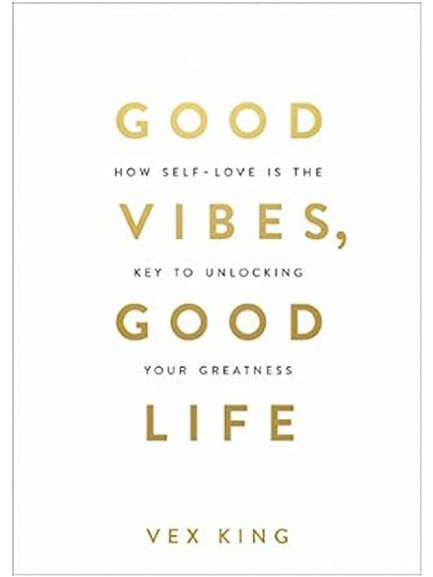     			Good Vibes, Good Life: