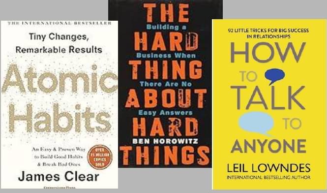     			Atomic Habits + The Hard Thing about Hard Thing + How To Talk Anyone