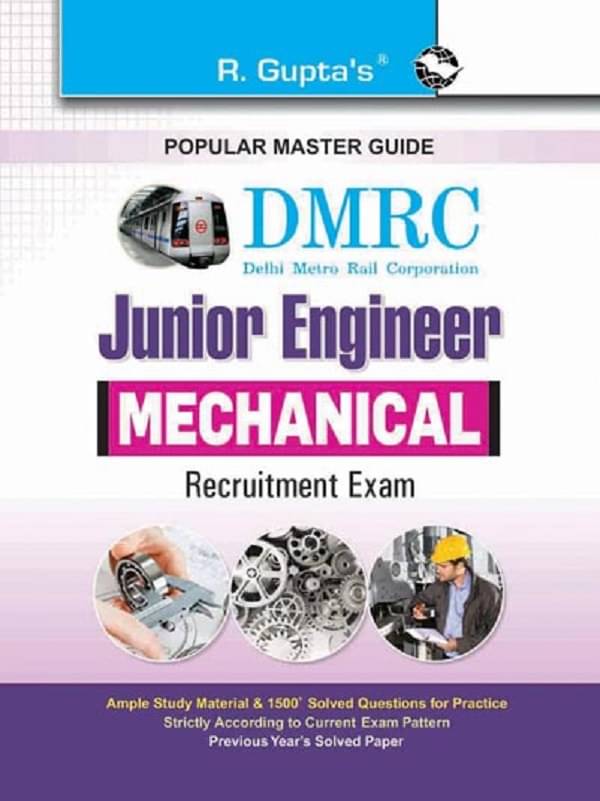 DMRC (Junior Engineer) Mechanical Recruitment Exam Guide DMRC (Junior Engineer) Mechanical Recruitment Exam Guide