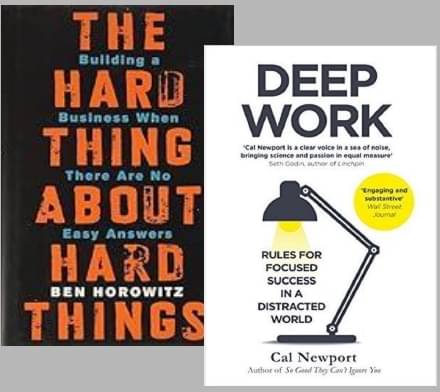    			Deep Work + The Hard Thing about Hard Thing