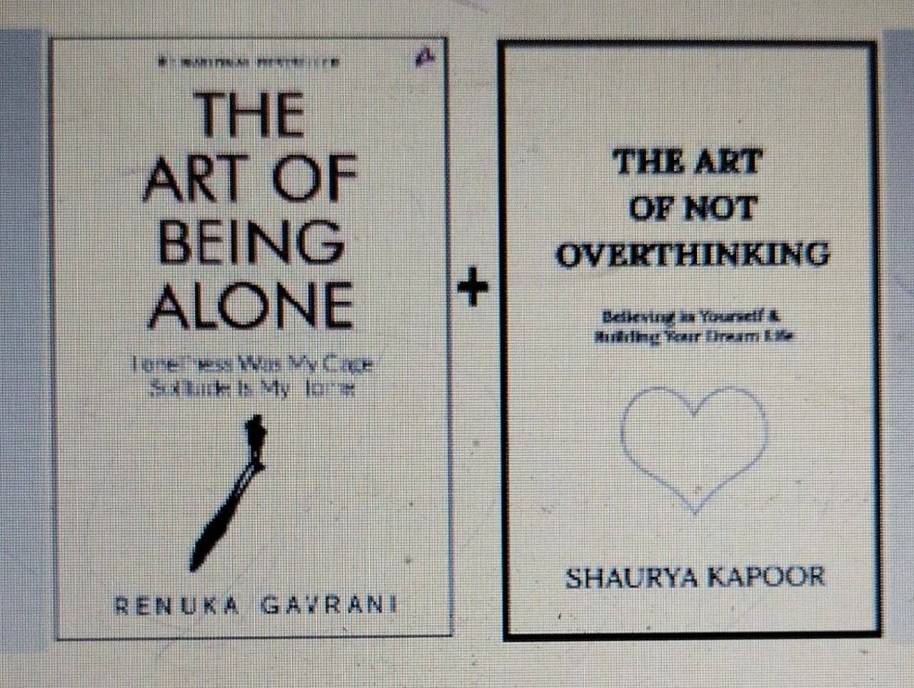 The Art of Being Alone + The Art of Not Overthinking     			The Art of Being Alone + The Art of Not Overthinking