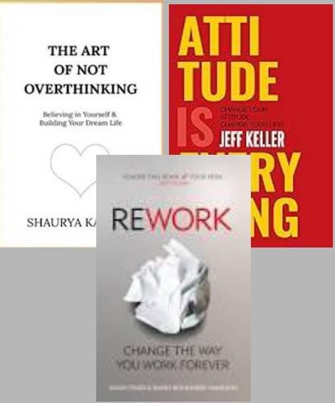     			The Art of Not Overthinking + Attitude Is Everything + Rework