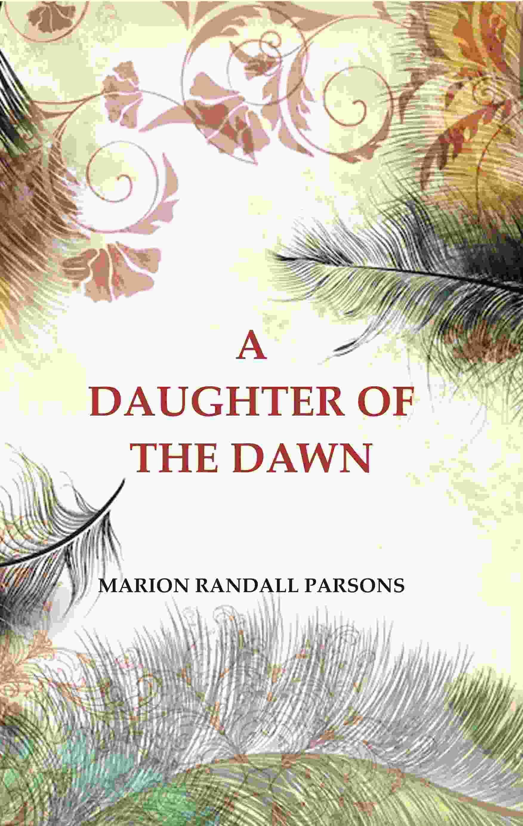     			A Daughter of the Dawn
