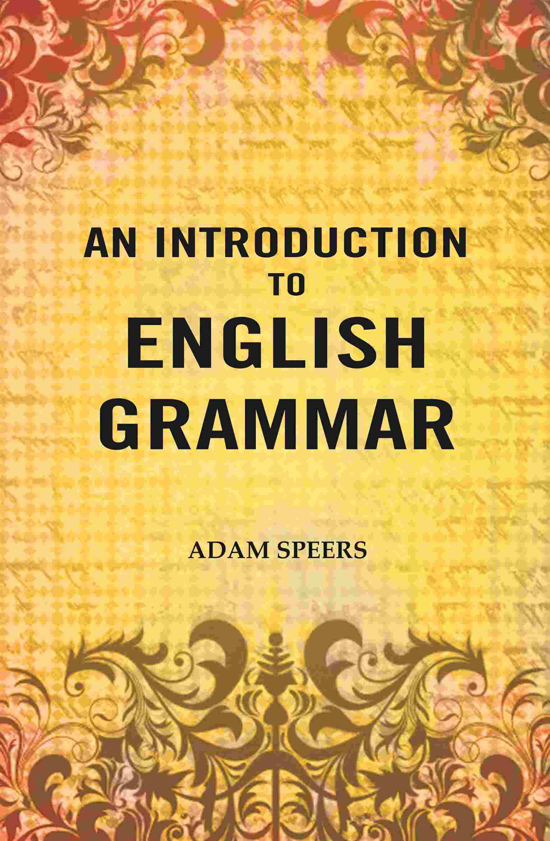     			An Introduction to English Grammar