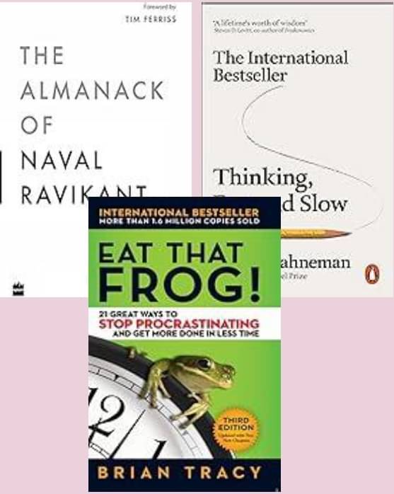 Eat That Frog!: + The Almanack Of Naval Ravikant + Thinking Fast and Slow Eat That Frog!: + The Almanack Of Naval Ravikant + Thinking Fast and Slow