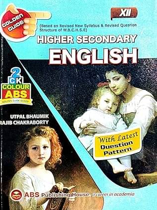 Higher Secondary English Class-XII (Bengali Version) Higher Secondary English Class-XII (Bengali Version)
