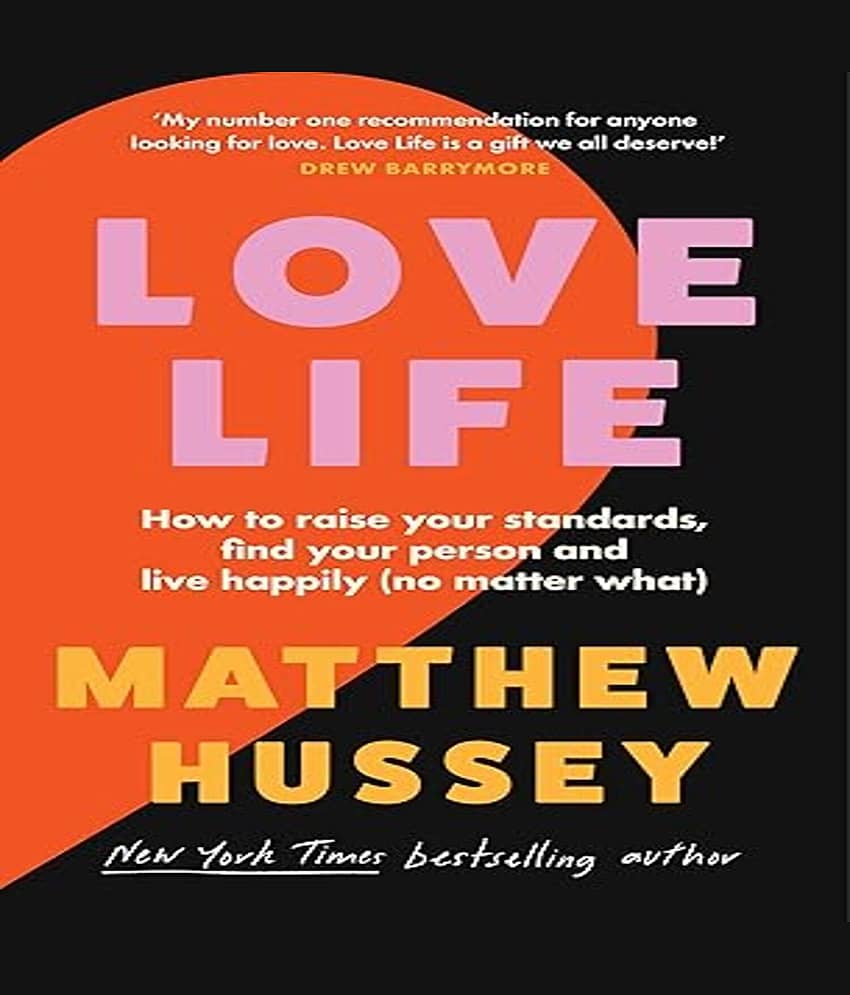 Love Life: How to raise your standards, find your person and live happily (no matter what) Paperback – 15 May 2024 - Stationery | Buy online on ZillyBuy