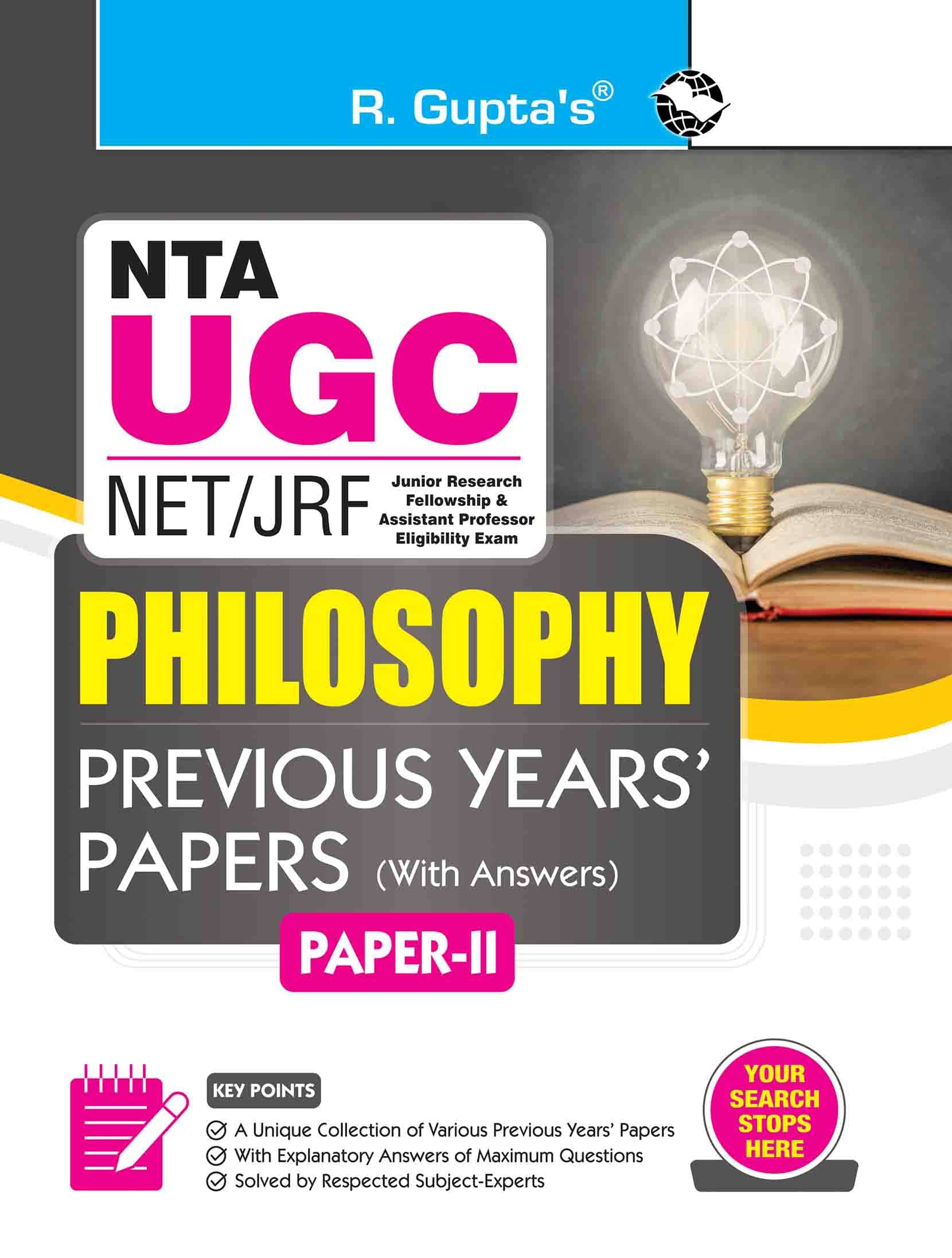 NTA-UGC-NET/JRF: Philosophy (Paper II) Previous Years' Papers NTA-UGC-NET/JRF: Philosophy (Paper II) Previous Years' Papers