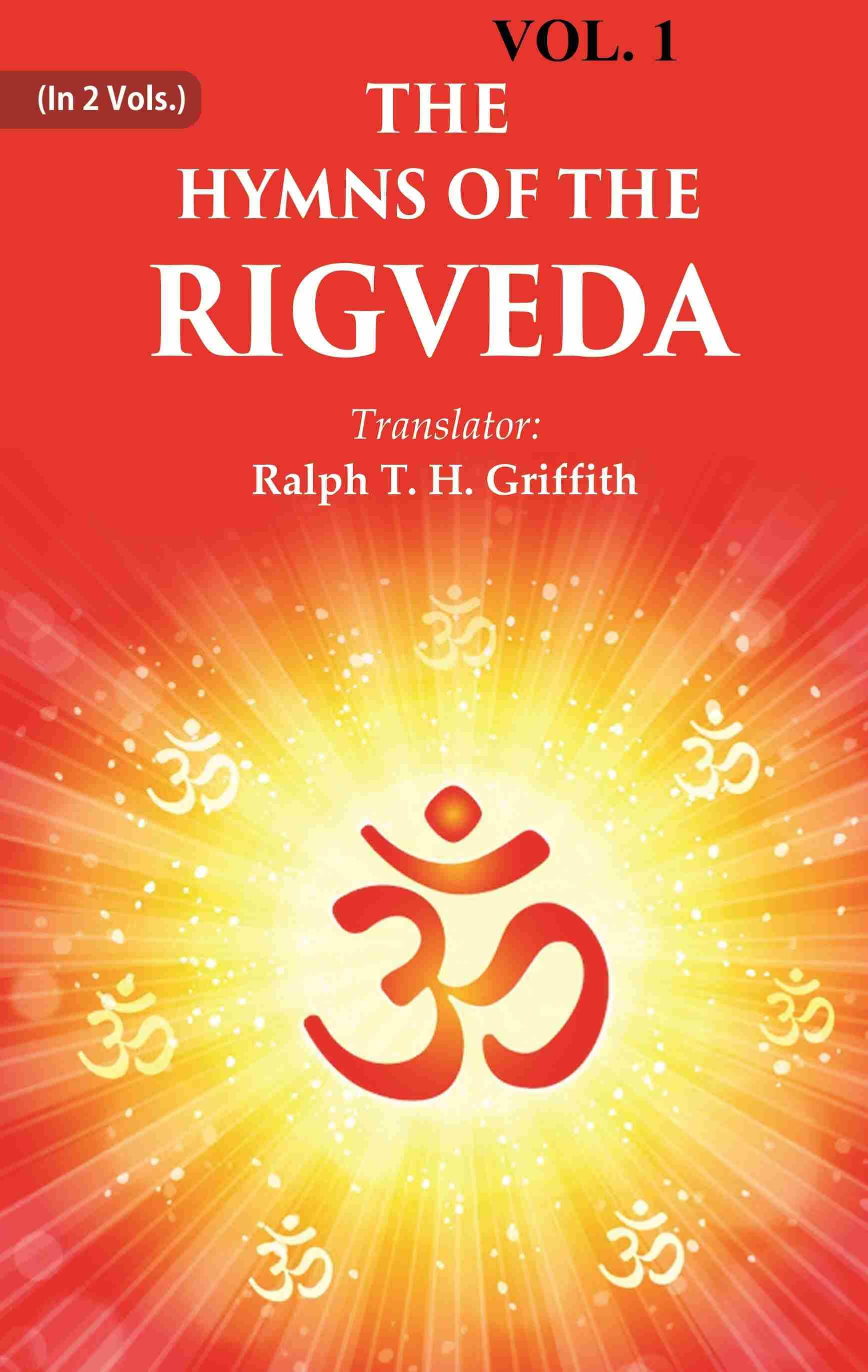 The Hymns of the Rigveda 1st     			The Hymns of the Rigveda 1st