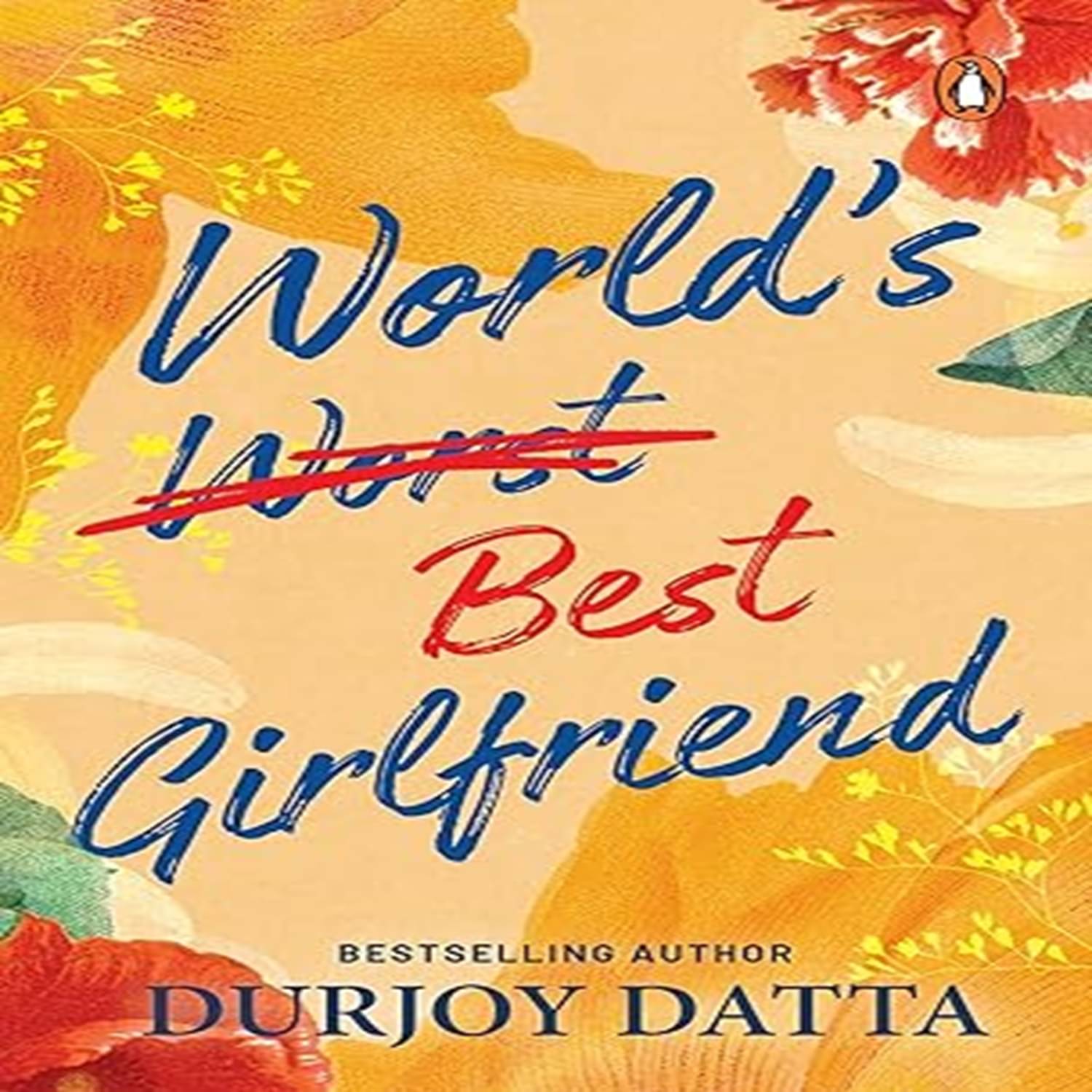    			World’s Worst Best Girlfriend Paperback – 8 September 2023