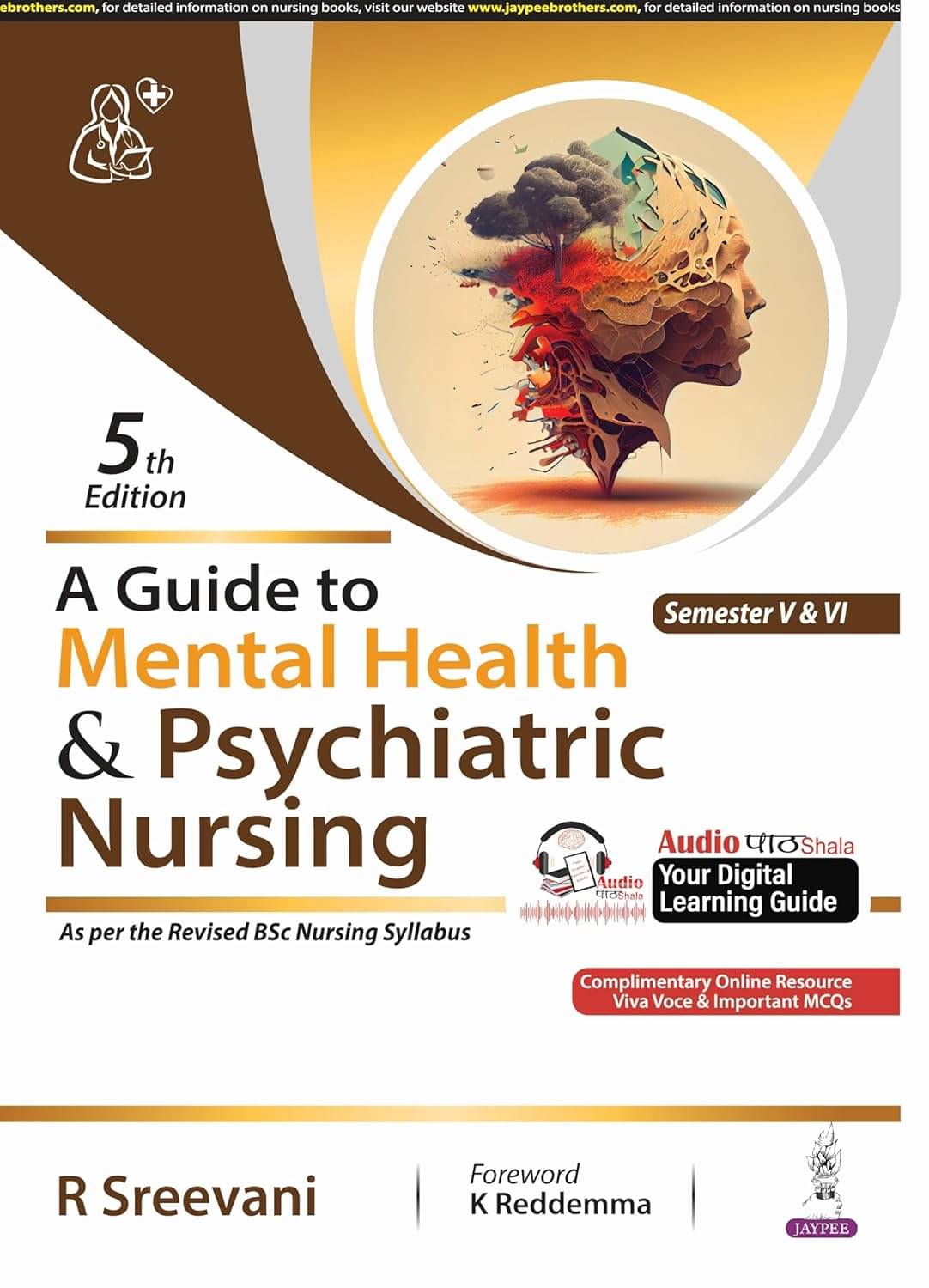 A Guide to Mental Health & Psychiatric Nursing by R Sreevani Paperback A Guide to Mental Health & Psychiatric Nursing by R Sreevani Paperback