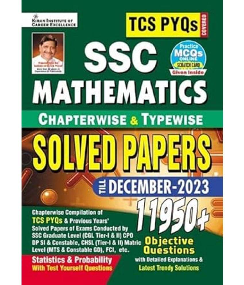 SSC TCS PYQs Mathematics Chapterwise & Typewise Solved Papers 11950+ Till - December 2023 (Stat. & Probab.) (Detailed & Short Sol.):Tcs Pyqs of Cgl;Cpo;Chsl;Mts;DP,GD Covered (English Medium)(4599) Paperback – 16 December 2023 SSC TCS PYQs Mathematics Chapterwise & Typewise Solved Papers 11950+ Till - December 2023 (Stat. & Probab.) (Detailed & Short Sol.):Tcs Pyqs of Cgl;Cpo;Chsl;Mts;DP,GD Covered (English Medium)(4599) Paperback – 16 December 2023