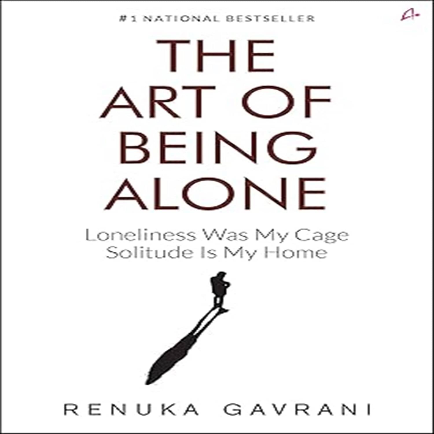     			The Art of Being Alone: Loneliness Was My Cage, Solitude Is My Home (English) Paperback – 25 December 2023