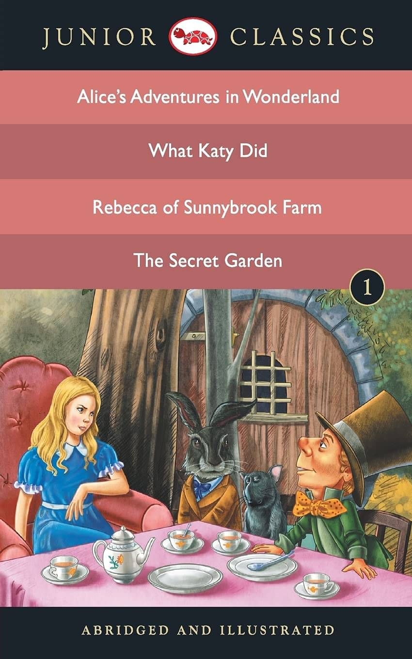 Junior Classic - Book 1 (Alice Adventure In Wonderland, What Katy Did, Rebecca Of Sunnybrook Farm, The Secret Garden) - B Junior Classic - Book 1 (Alice Adventure In Wonderland, What Katy Did, Rebecca Of Sunnybrook Farm, The Secret Garden) - B