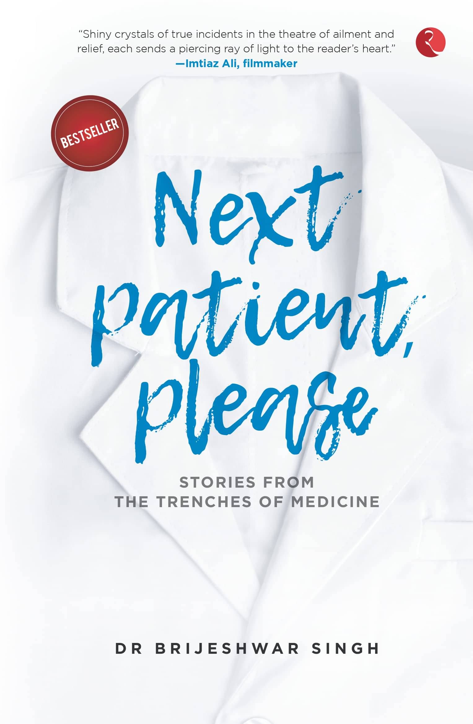     			Next Patient, Please
