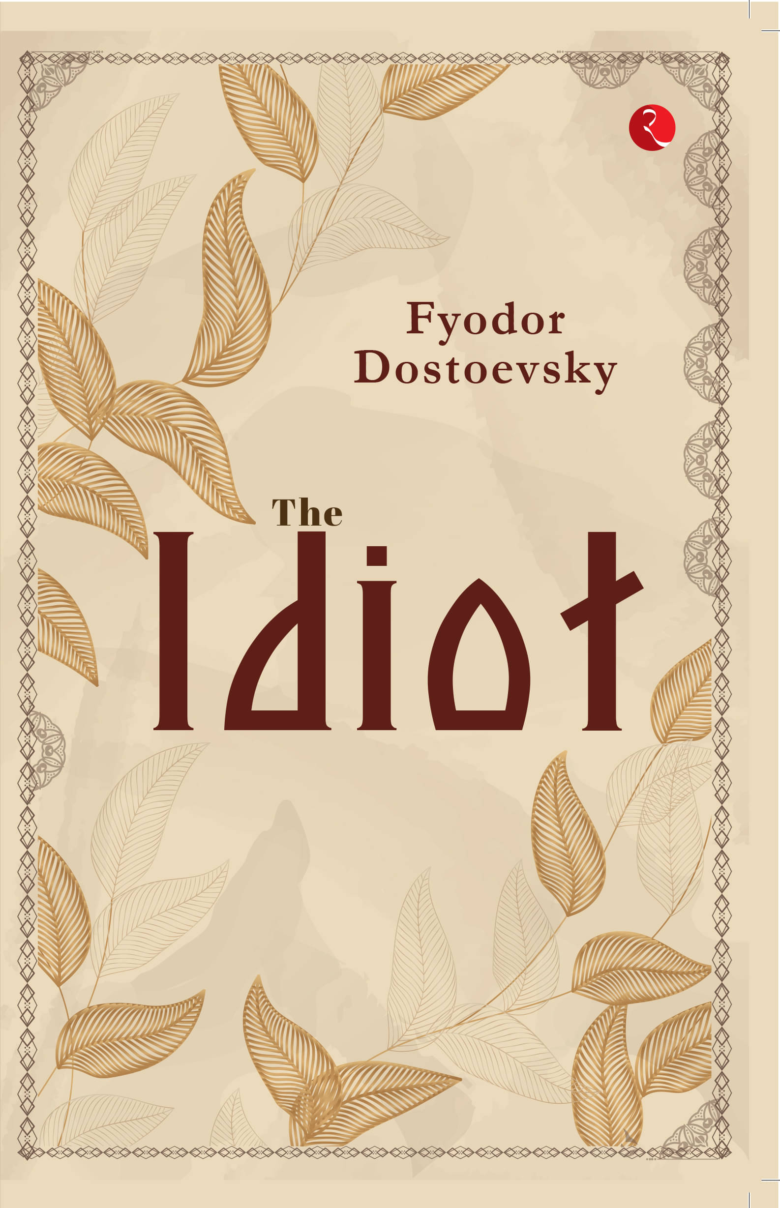     			The Idiot