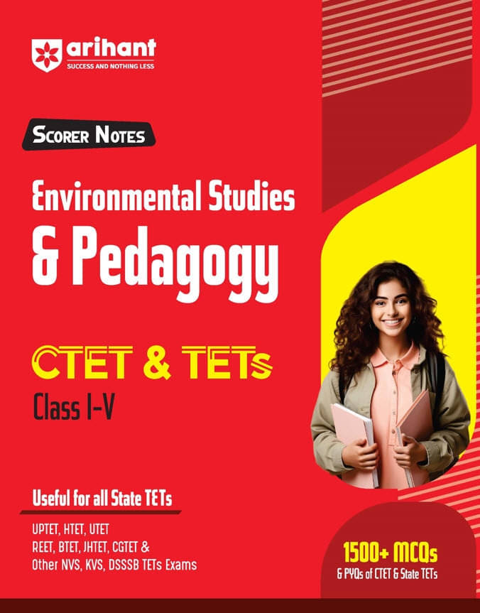 Arihant CTET & TETs Scorer Notes Environmental Studies & Pedagogy Class (I -V) | English Medium Arihant CTET & TETs Scorer Notes Environmental Studies & Pedagogy Class (I -V) | English Medium