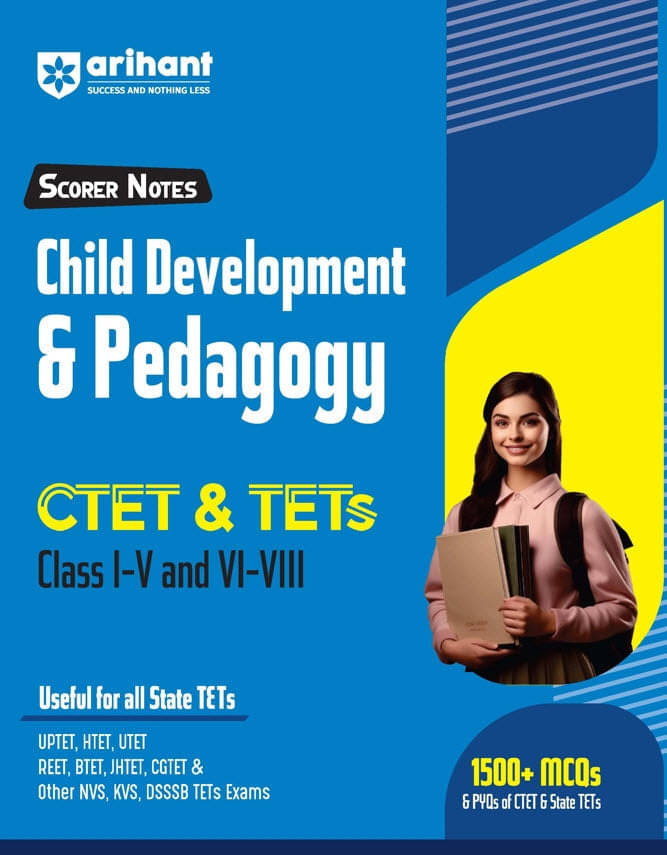 Arihant CTET & TETs Scorer Notes Child Development & Pedagogy Class (I -V & VI - VIII) | English Medium Arihant CTET & TETs Scorer Notes Child Development & Pedagogy Class (I -V & VI - VIII) | English Medium