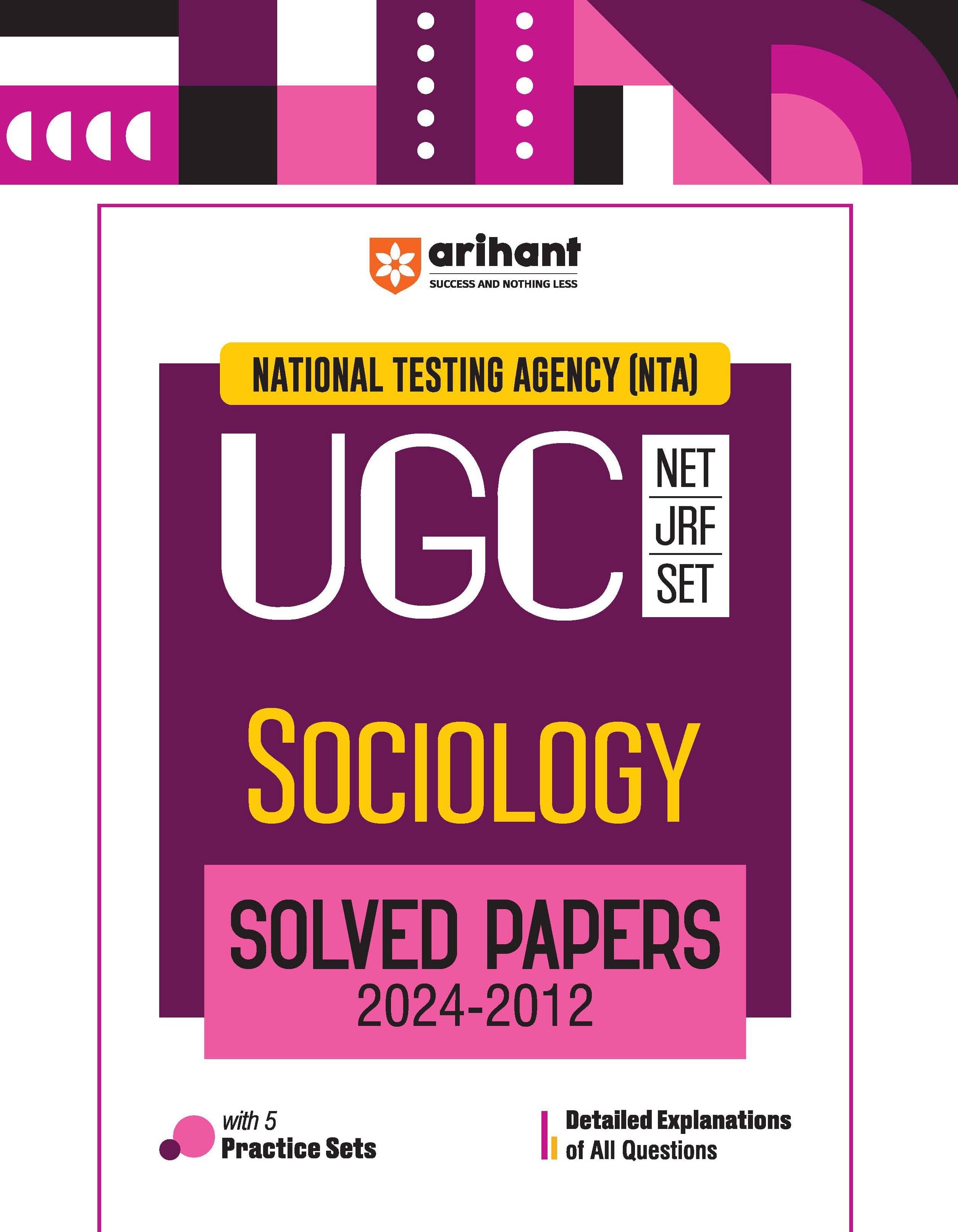 Arihant NTA UGC NET /JRF/SET 2025 - Sociology Solved Papers (2024-2012) Arihant NTA UGC NET /JRF/SET 2025 - Sociology Solved Papers (2024-2012)
