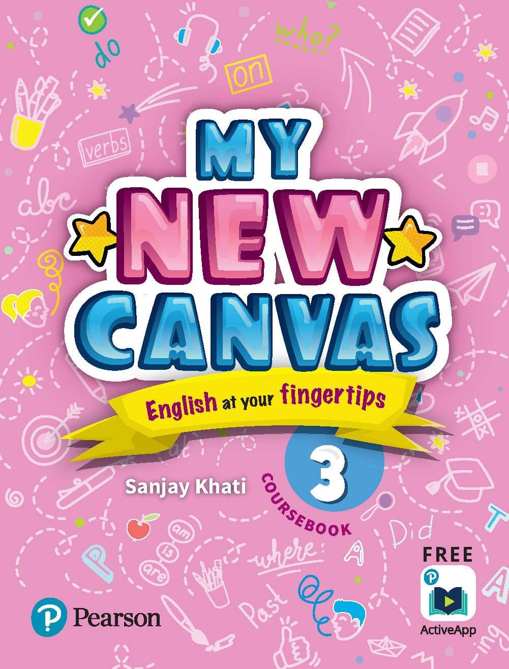 My New Canvas |English Coursebook| CBSE and State Boards| Class 3 My New Canvas |English Coursebook| CBSE and State Boards| Class 3