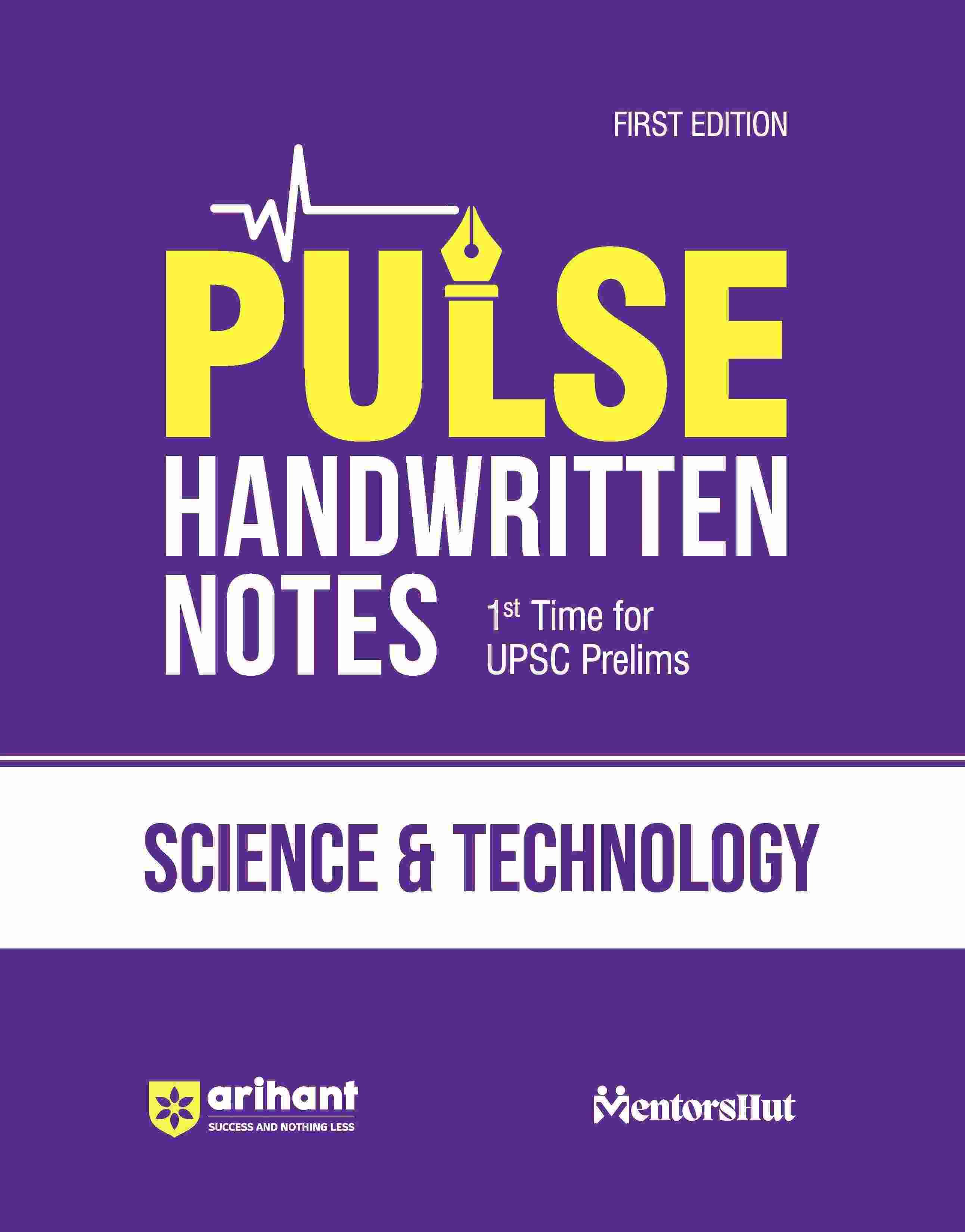 Arihant PULSE Handwritten Notes Science & Technology | For UPSC, State PCS & Other Competitive Exams | English Medium Arihant PULSE Handwritten Notes Science & Technology | For UPSC, State PCS & Other Competitive Exams | English Medium