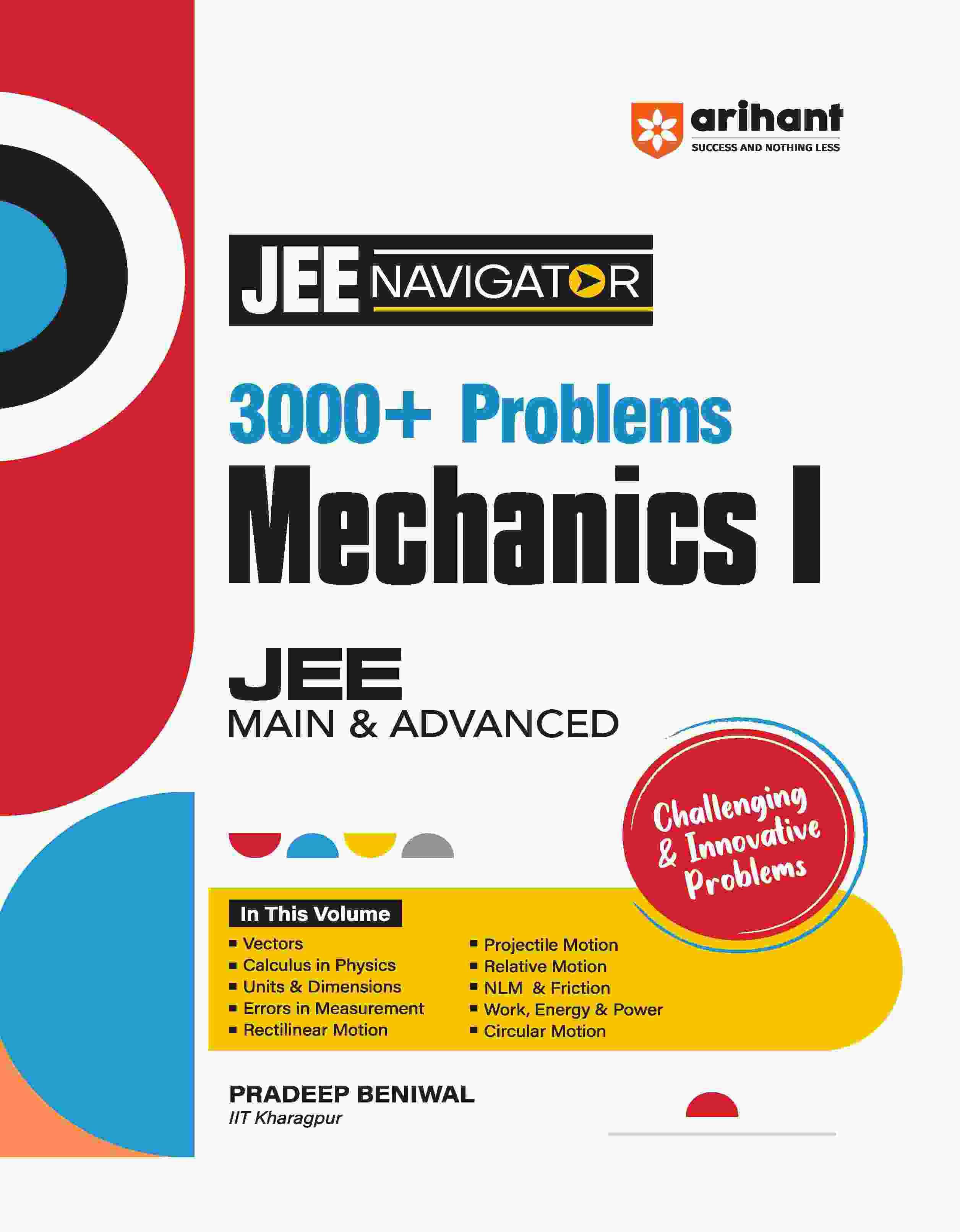 Arihant JEE Navigator 3000 + Problems Mechanics I JEE Main & Advanced Arihant JEE Navigator 3000 + Problems Mechanics I JEE Main & Advanced