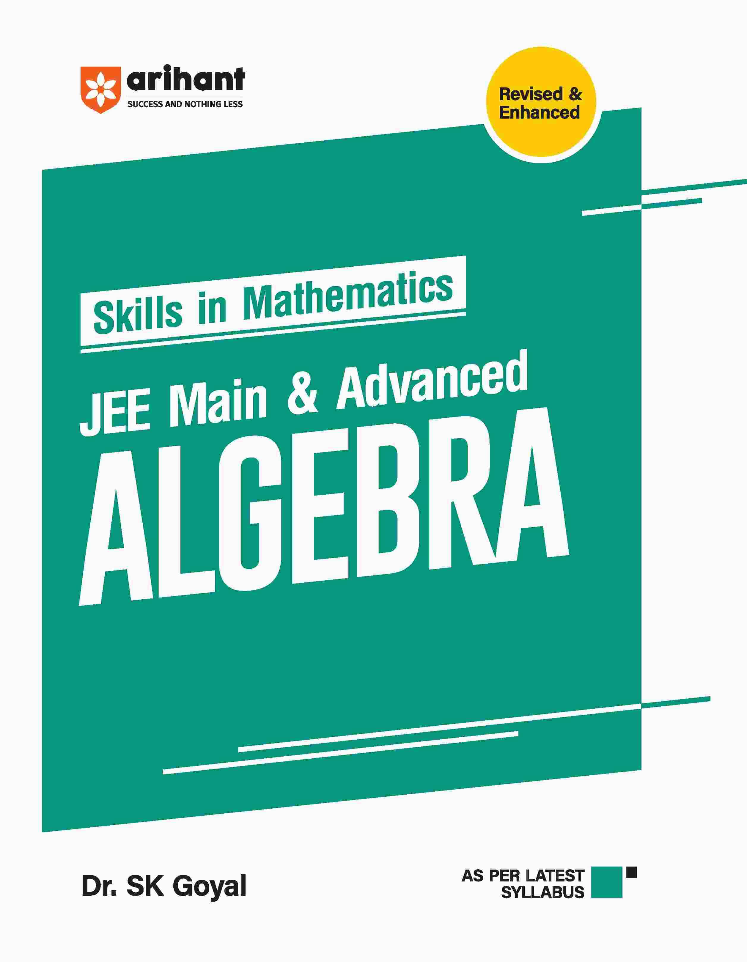 Arihant Skills in Mathematics Algebra for JEE Main & Advanced | Revised Edition 2025 Arihant Skills in Mathematics Algebra for JEE Main & Advanced | Revised Edition 2025
