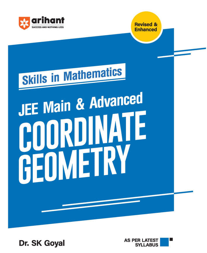 Arihant Skills in Mathematics Coordinate Geometry for JEE Main & Advanced | Revised Edition 2025 Arihant Skills in Mathematics Coordinate Geometry for JEE Main & Advanced | Revised Edition 2025