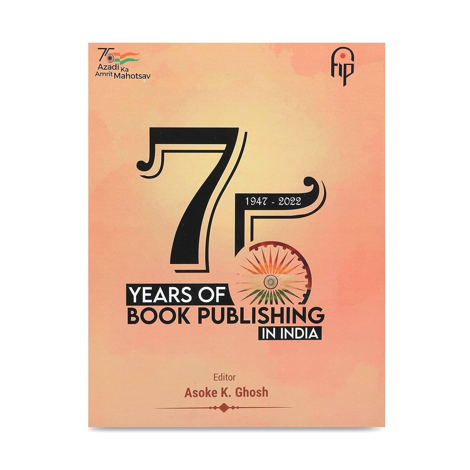 75 Years of Book Publishing in India 75 Years of Book Publishing in India