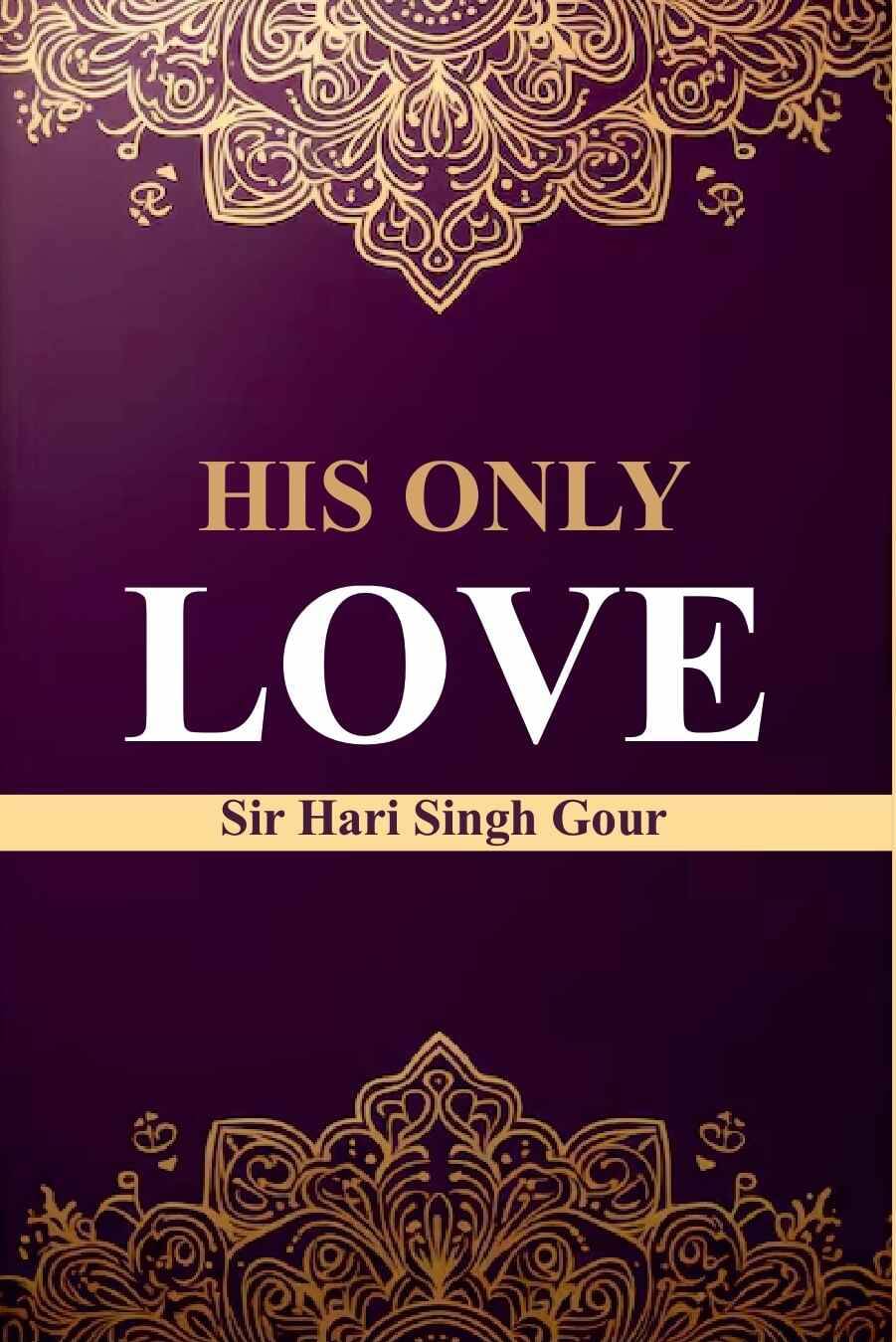     			His Only Love