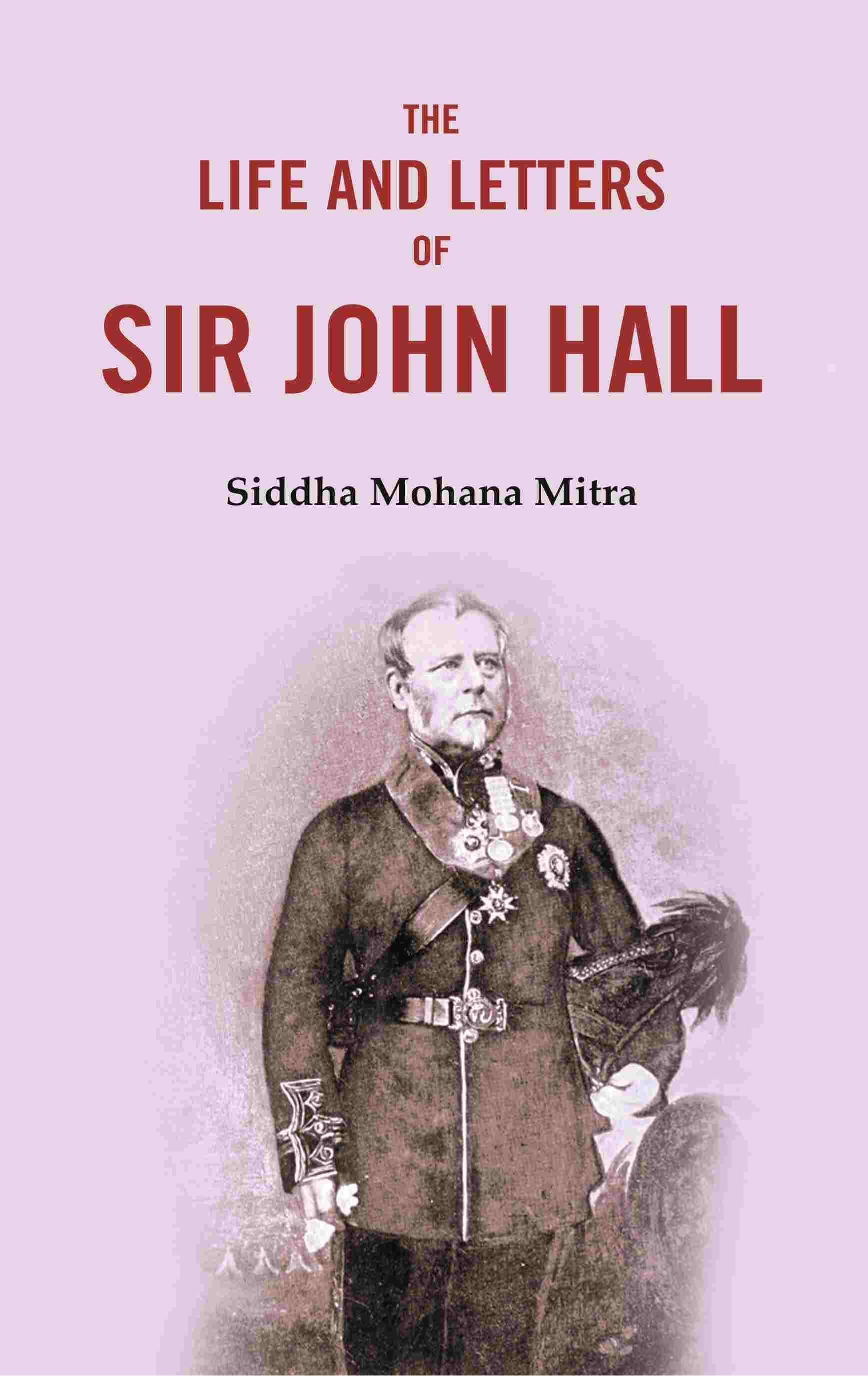 The Life and Letters of Sir John Hall The Life and Letters of Sir John Hall