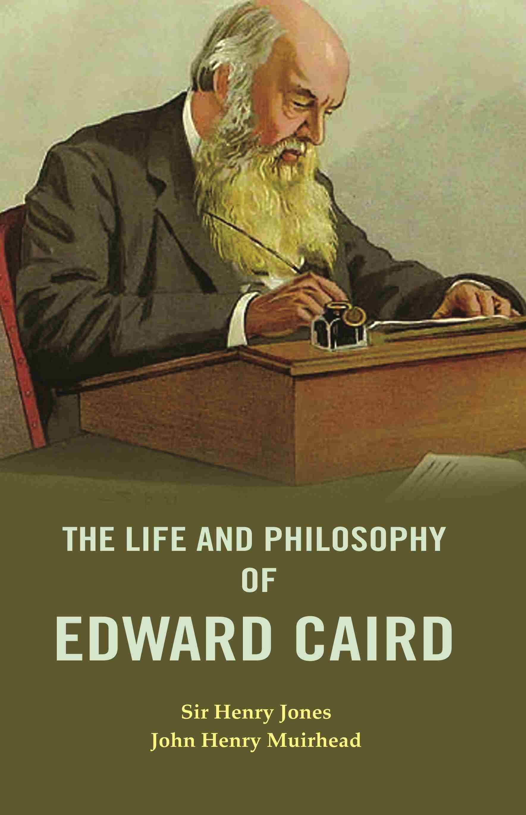     			The Life and Philosophy of Edward Caird