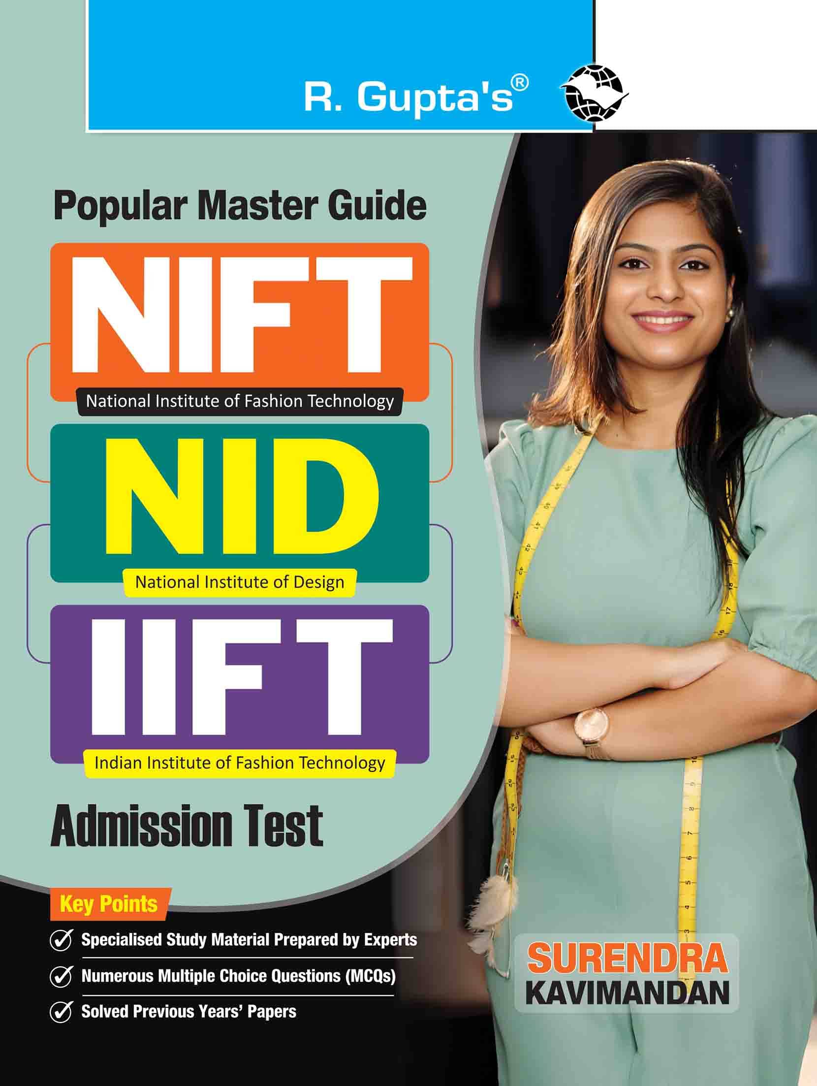 NIFT: NID/IIFT (Design/Technology/Management Courses) Exam Guide NIFT: NID/IIFT (Design/Technology/Management Courses) Exam Guide