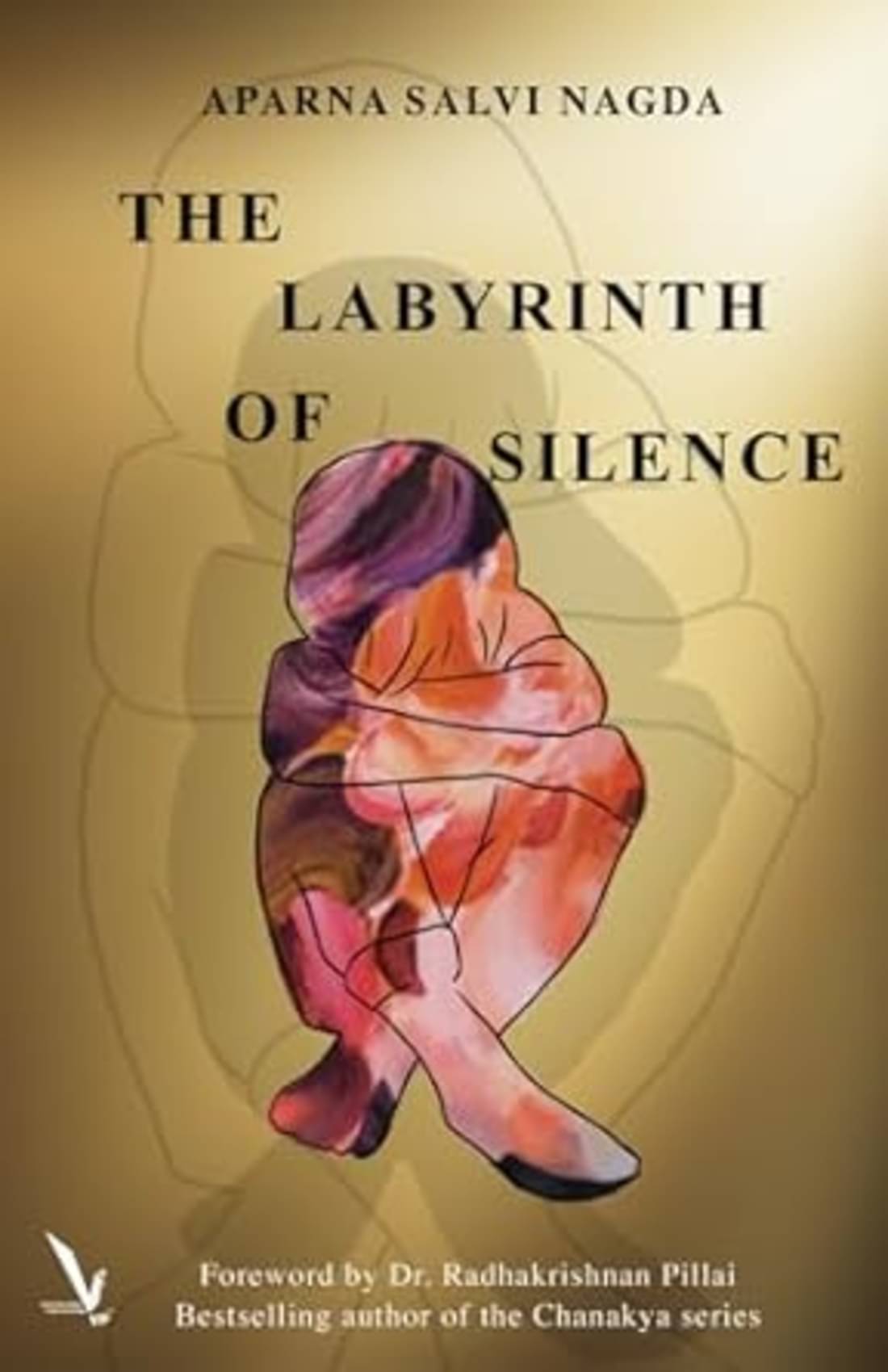 The Labyrinth of Silence (English) By Aparna Salvi Nagda The Labyrinth of Silence (English) By Aparna Salvi Nagda