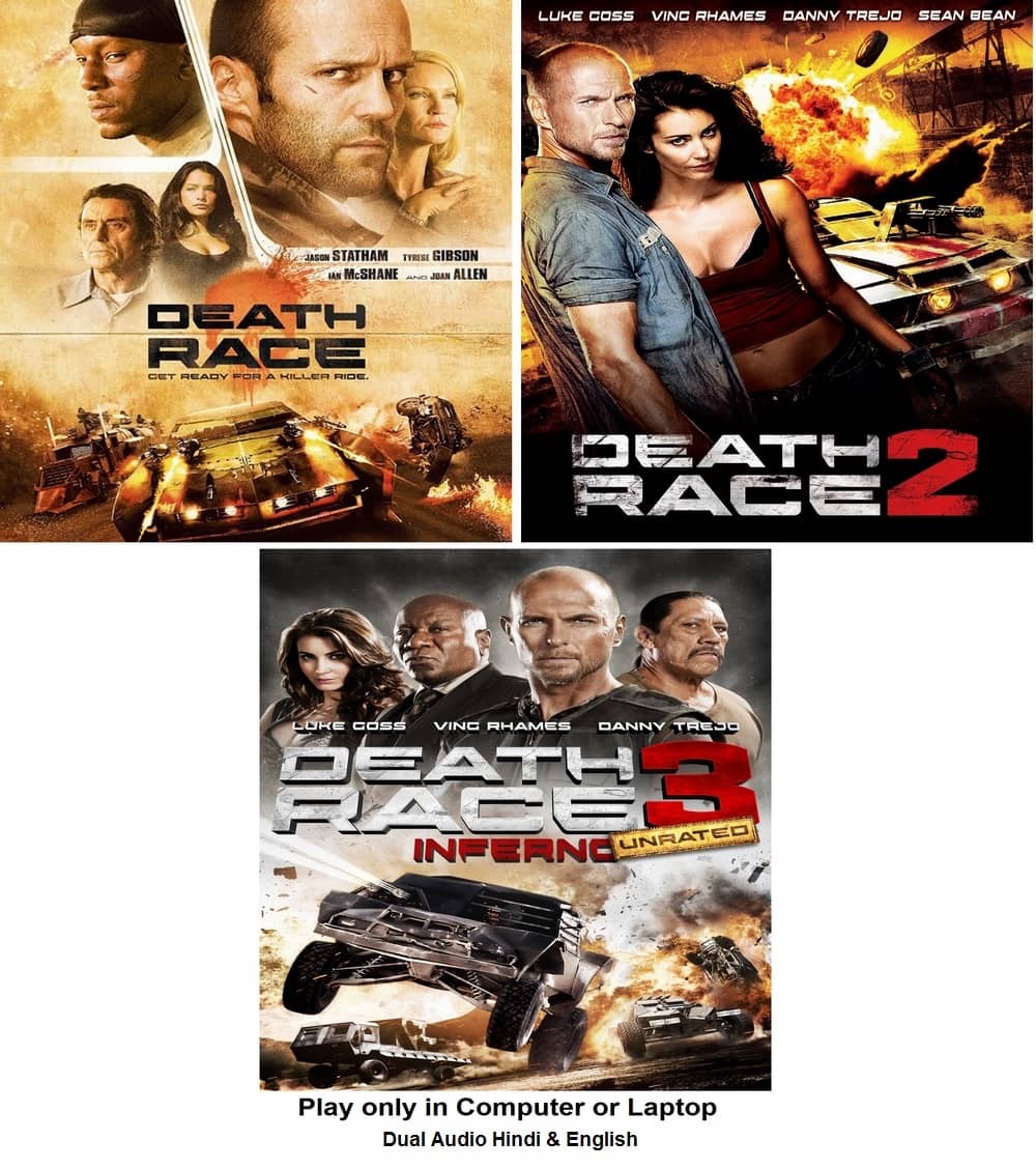Death Race 1 , 2 , 3 (3 Movies) in Hindi & English both Play only in Computer or Laptop HD print without poster