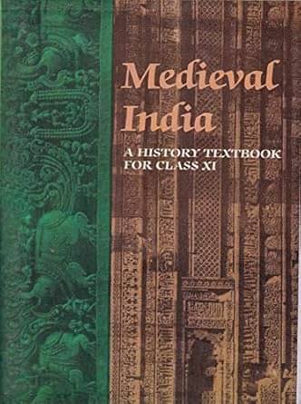     			MEDIEVAL INDIA A HISTORY TEXTBOOK FOR CLASS XI Paperback – 1 January 2020