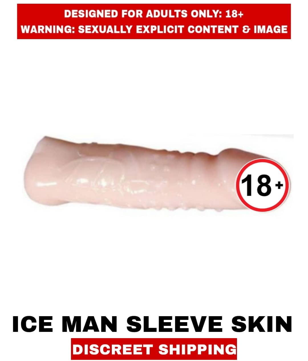 Premium Quality New Sexy toy Ice Man Skin Single Hole Penis Sleeve Extenders Pure Silicon  Penis  Extenders For Men