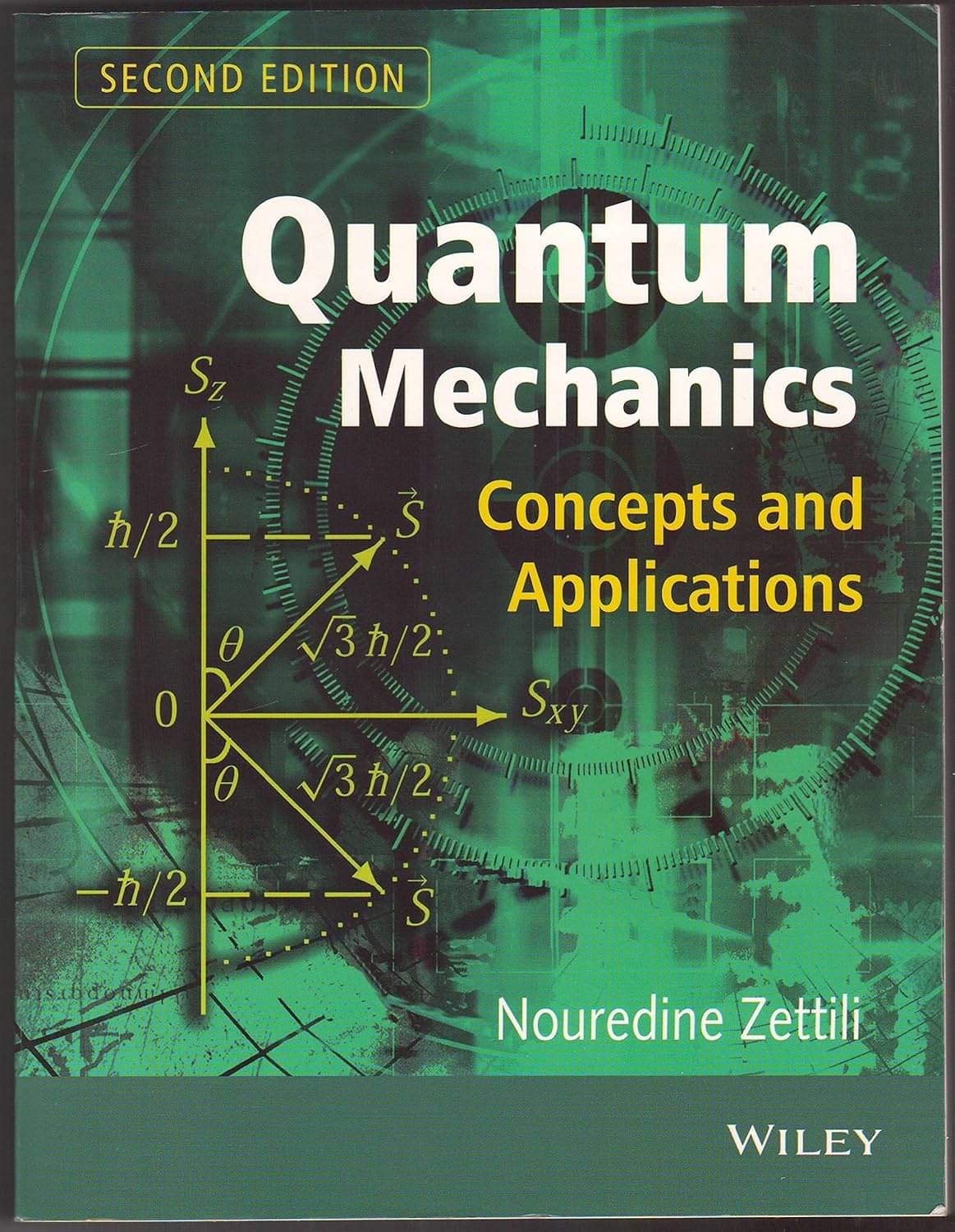 Quantum Mechanics : Concepts And Applications, 2Nd Edn by Nouredine Zettili, Wiley India, 2016, Paperback Quantum Mechanics : Concepts And Applications, 2Nd Edn by Nouredine Zettili, Wiley India, 2016, Paperback