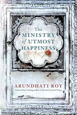 The Ministry of Utmost Happiness Paperback– 6 June 2017     			The Ministry of Utmost Happiness Paperback– 6 June 2017