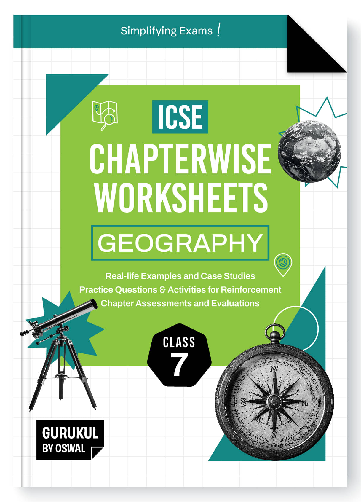 Gurukul By Oswal Geography Chapterwise Worksheets ICSE Class 7 For Exam 2025 : Real Life Questions, Practice Questions, Activities, Case Studies, Chap Gurukul By Oswal Geography Chapterwise Worksheets ICSE Class 7 For Exam 2025 : Real Life Questions, Practice Questions, Activities, Case Studies, Chap