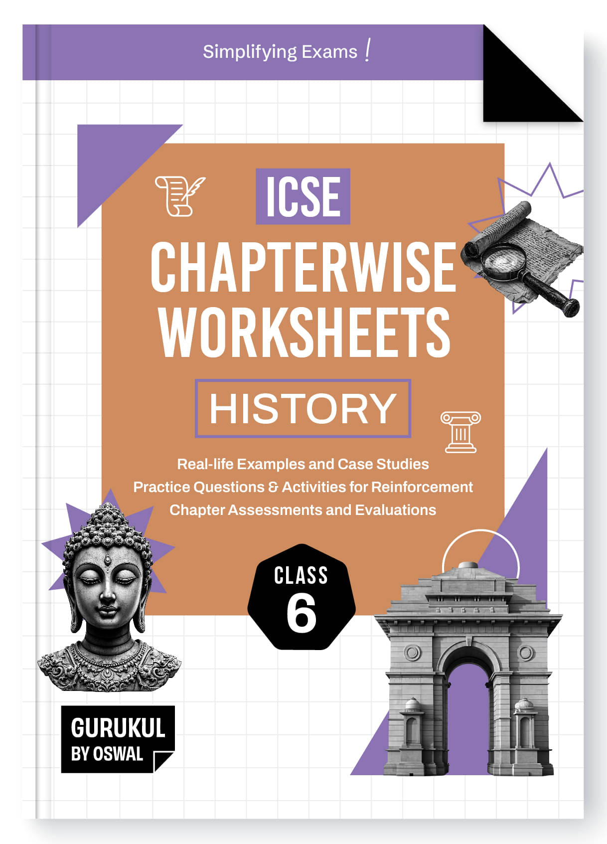     			Gurukul By Oswal History & Civics Chapterwise Worksheets ICSE Class 6 For Exam 2025 : Real Life Questions, Practice Questions, Activities, Case Studie