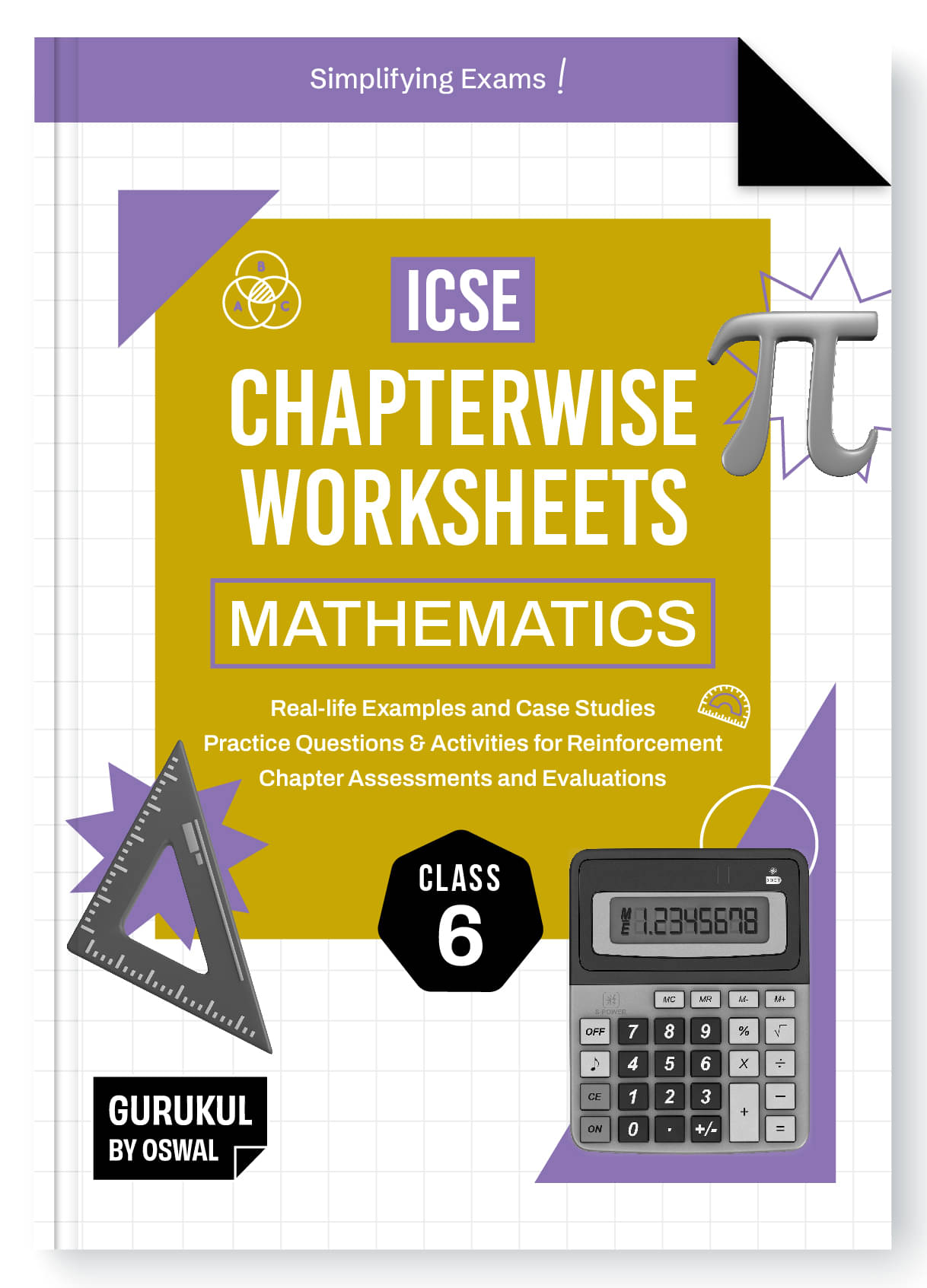 Gurukul By Oswal Mathematics Chapterwise Worksheets ICSE Class 6 For Exam 2025 : Real Life Questions, Practice Questions, Activities, Case Studies, Ch Gurukul By Oswal Mathematics Chapterwise Worksheets ICSE Class 6 For Exam 2025 : Real Life Questions, Practice Questions, Activities, Case Studies, Ch