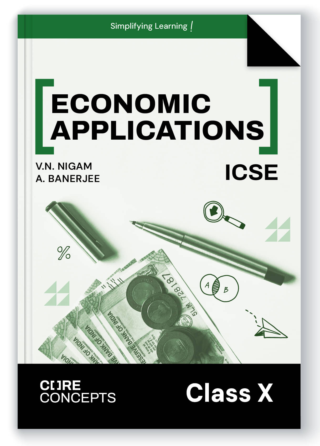 Oswal Economic Applications Textbook for ICSE Class 10 : Core Concepts by V. N. Nigam, A. Banerjee Oswal Economic Applications Textbook for ICSE Class 10 : Core Concepts by V. N. Nigam, A. Banerjee