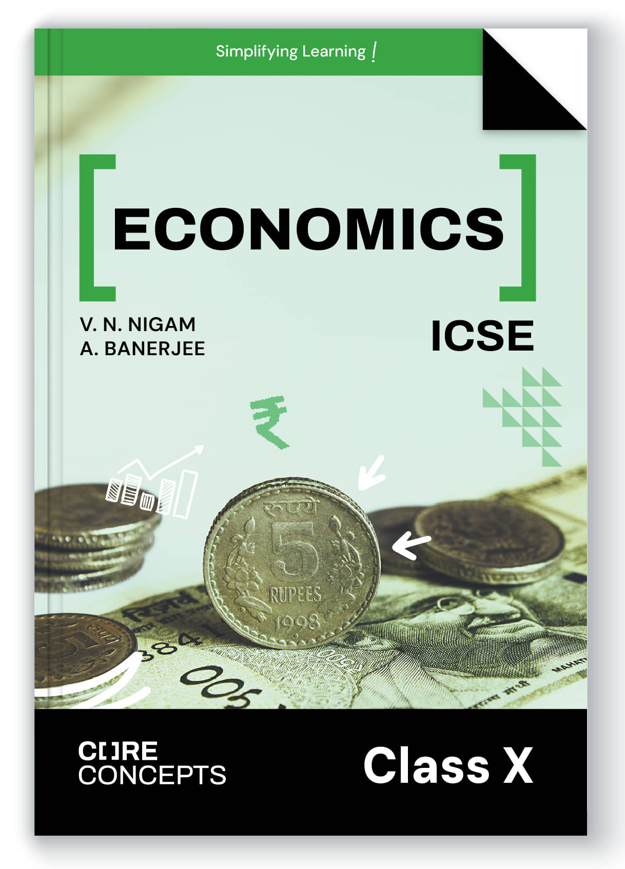 Oswal Economics Textbook for ICSE Class 10 : Core Concepts by V. N. Nigam, A. Banerjee Oswal Economics Textbook for ICSE Class 10 : Core Concepts by V. N. Nigam, A. Banerjee
