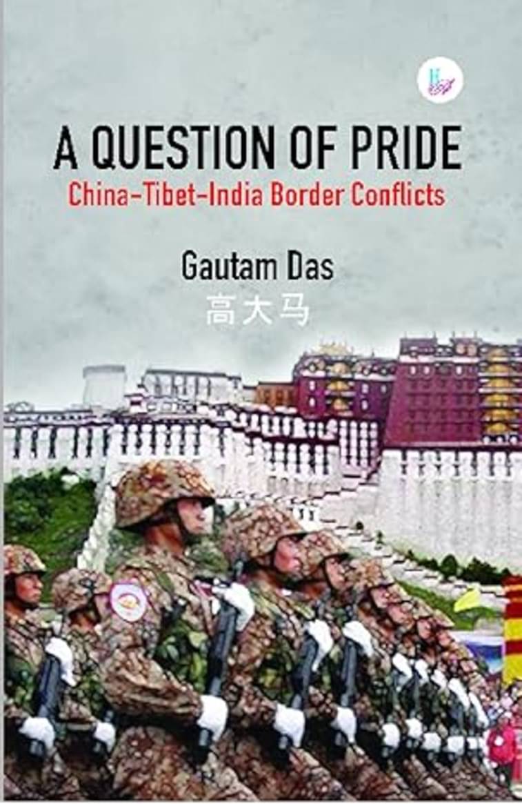     			A Question of Pride: China-Tibet-India Border Conflicts (English)