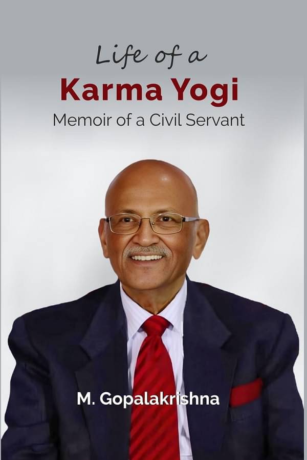 Life of a Karma Yogi: Memoir of a Civil Servant Life of a Karma Yogi: Memoir of a Civil Servant