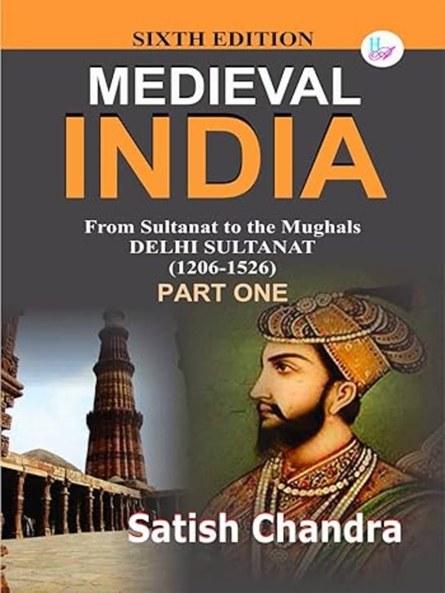     			Medieval India: From Sultanat to the Mughals Delhi Sultanat (1206-1526): Part 1 (English)