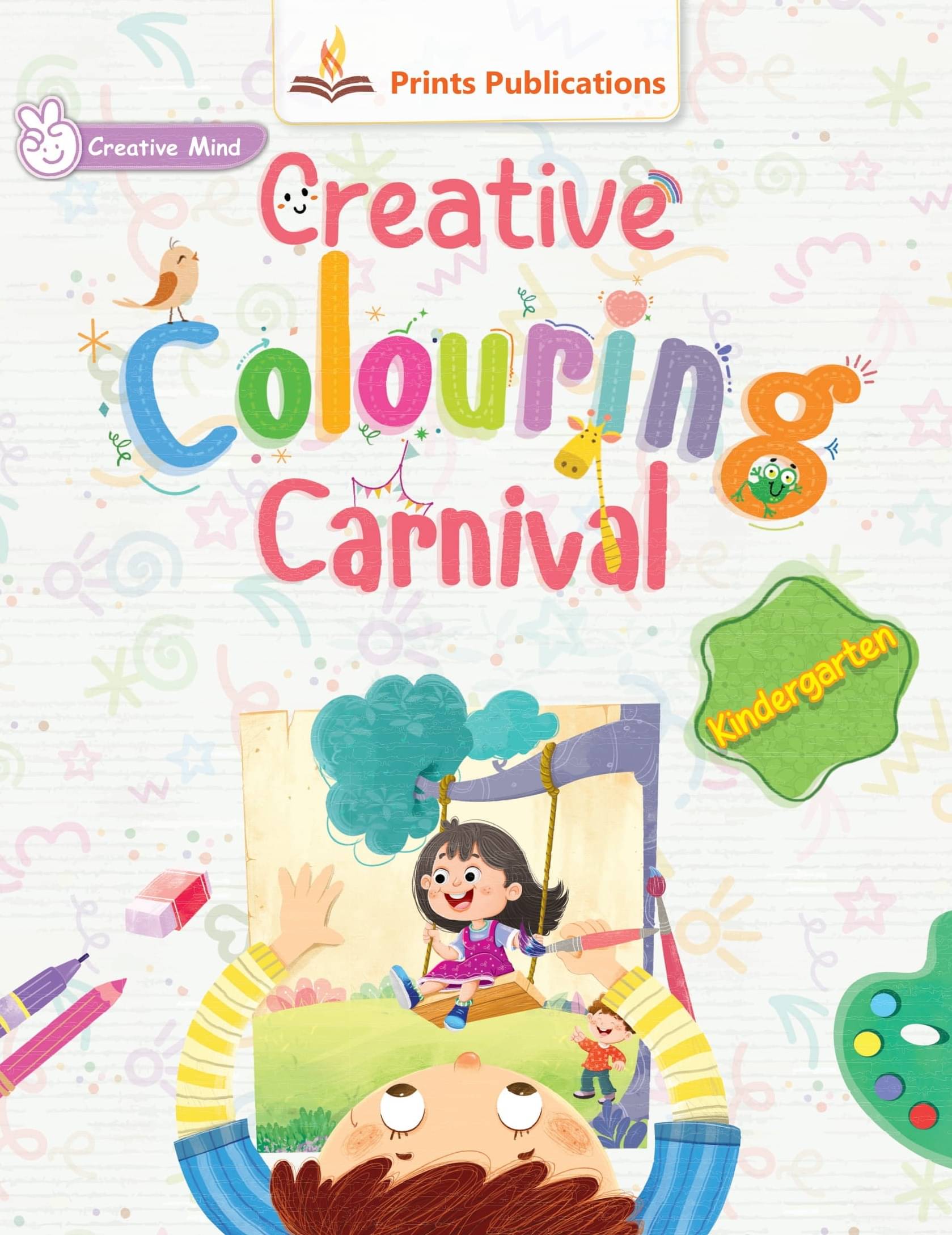 Kindergarten: Creative Colouring Carnival Kindergarten: Creative Colouring Carnival