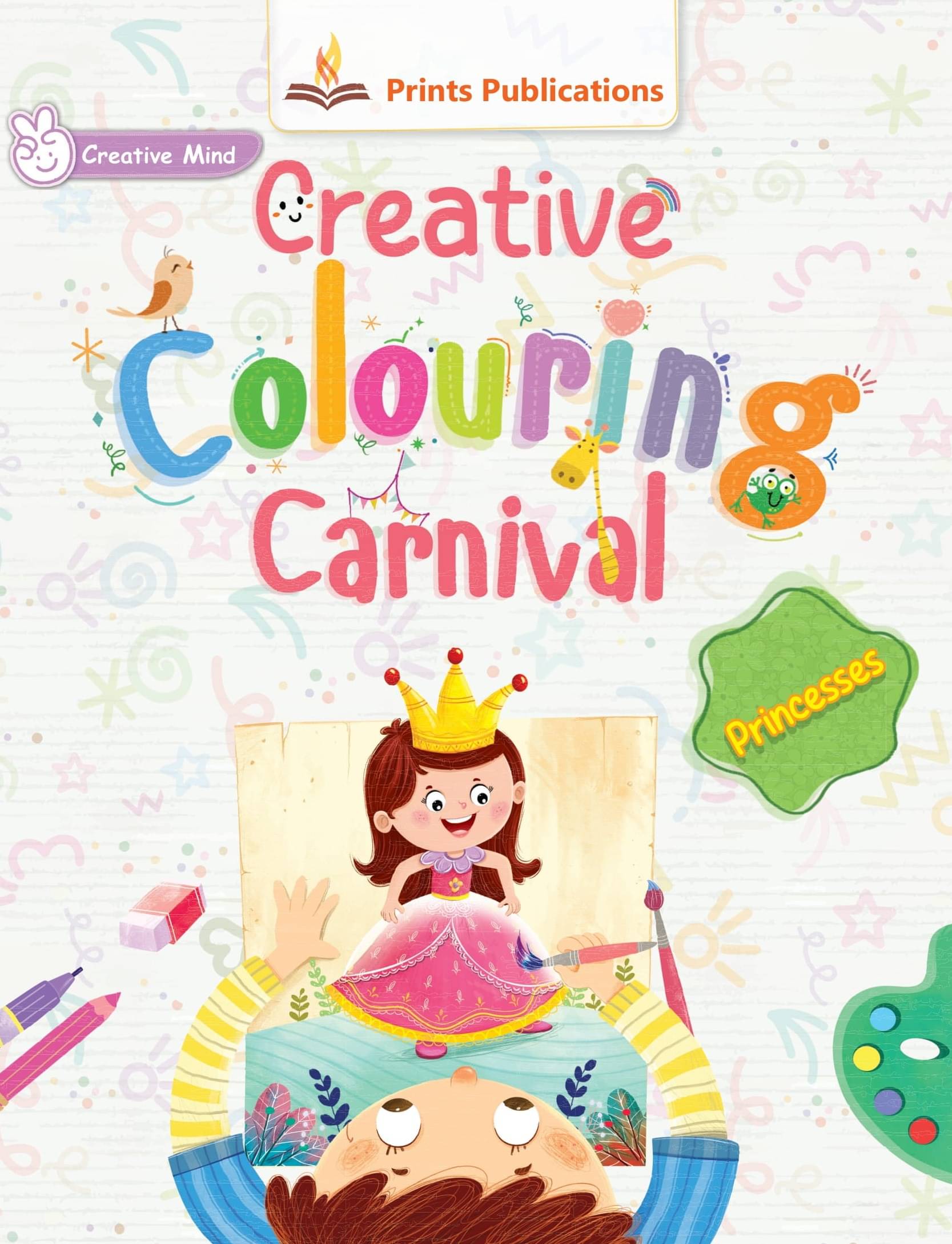 Princesses: Creative Colouring Carnival Princesses: Creative Colouring Carnival